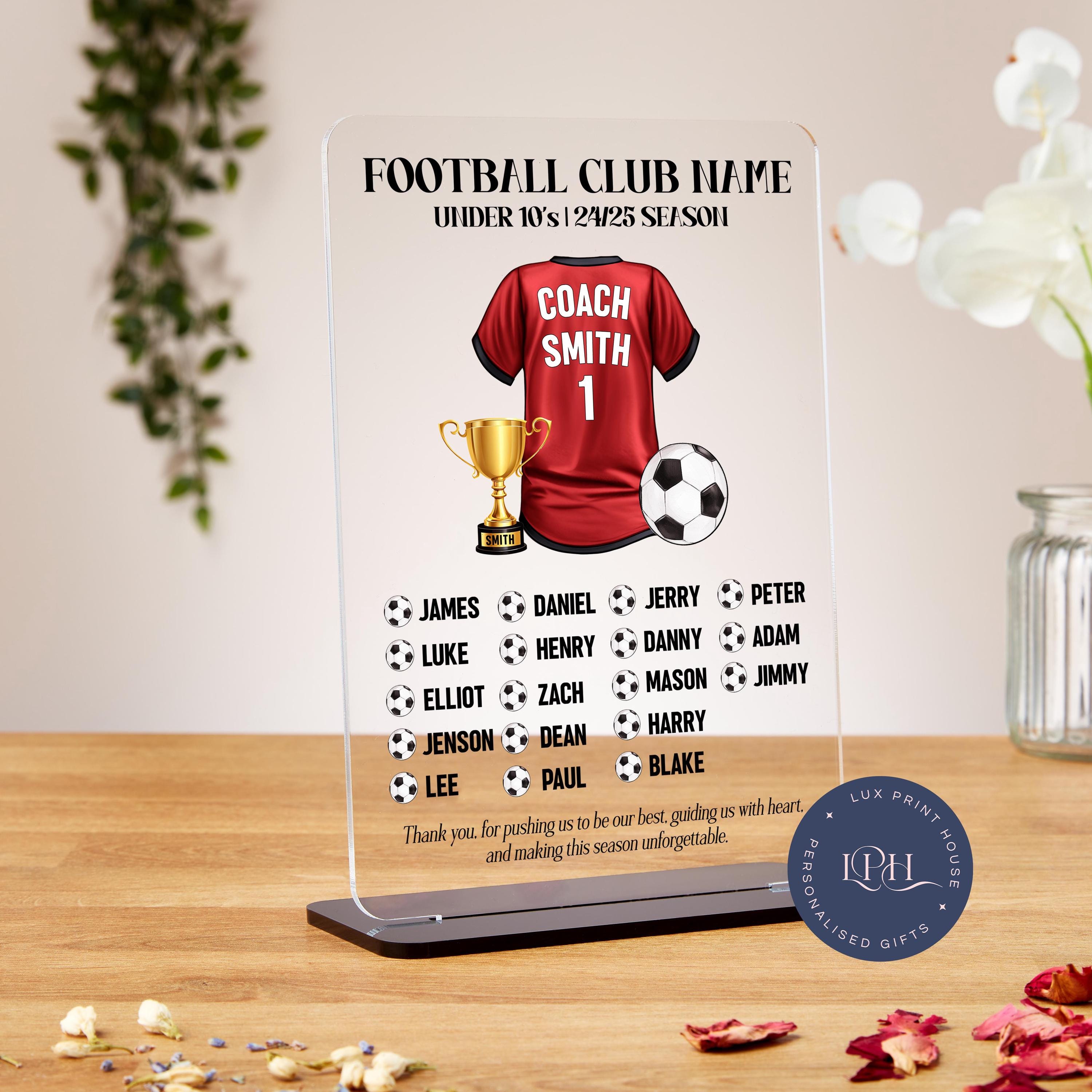Personalised football coach gift acrylic plaque featuring a red football shirt design, coach’s name and number, a trophy graphic, and printed team player names with football icons. Includes custom club name, age group, and season details, plus a heartfelt thank you message for the coach’s dedication. A perfect end-of-season keepsake from the team to celebrate and appreciate their coach.