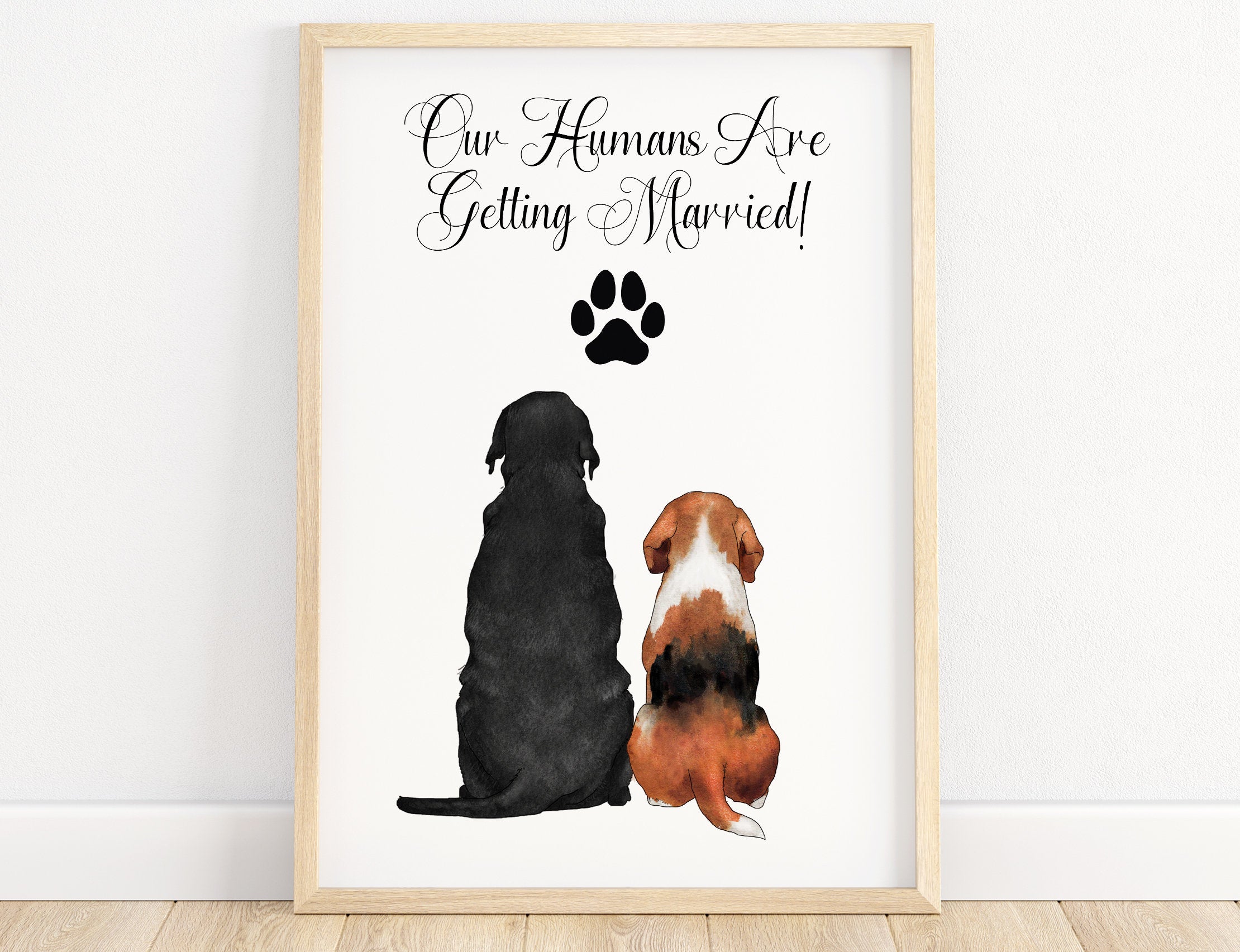 Our humans are getting married, my humans are getting married, dog wedding, custom dog picture, custom pet portrait, dog portrait, printable